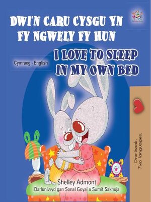 cover image of Dwi'n Caru Cysgu Yn Fy Ngwely Fy Hun I Love to Sleep in My Own Bed